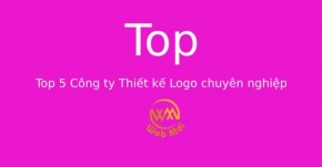 Top 5 Công ty Thiết kế Logo chuyên nghiệp