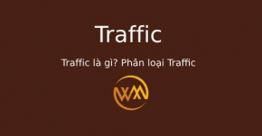 Traffic là gì? Phân loại Traffic