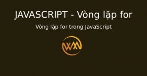 Vòng lặp for trong JavaScript