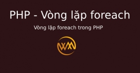Vòng lặp foreach trong PHP