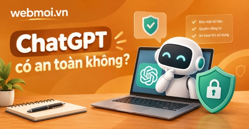 ChatGPT có an toàn không? ChatGPT có an toàn không?