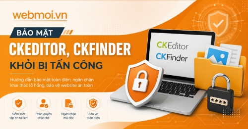 Bảo mật Ckeditor, Ckfinder khỏi bị tấn công Bảo mật Ckeditor, Ckfinder khỏi bị tấn công