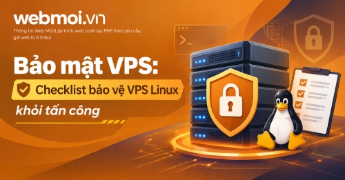Bảo mật VPS: Checklist bảo vệ VPS Linux khỏi tấn công
