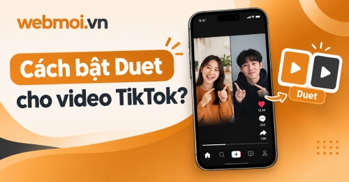 Cách bật Duet cho video TikTok? Cách bật Duet cho video TikTok?
