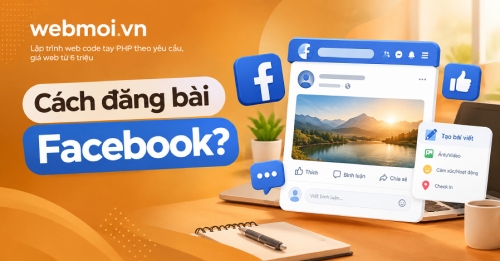 Cách đăng bài Facebook? Cách đăng bài Facebook?