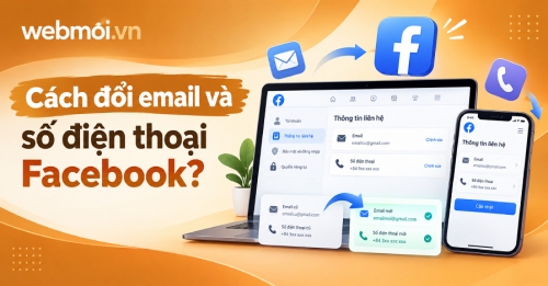 Cách đổi email và số điện thoại Facebook?