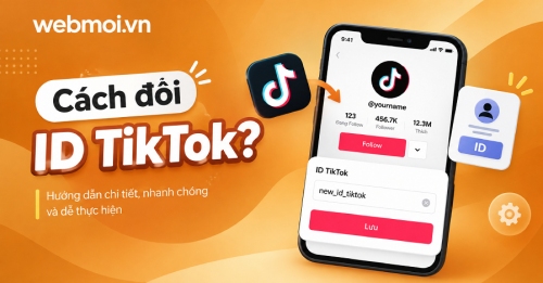 Cách đổi ID TikTok? Cách đổi ID TikTok?
