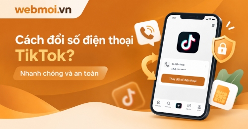 Cách đổi số điện thoại TikTok? Cách đổi số điện thoại TikTok?