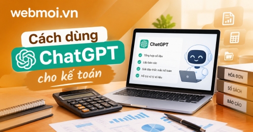 Cách dùng ChatGPT cho kế toán Cách dùng ChatGPT cho kế toán