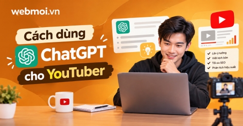 Cách dùng ChatGPT cho YouTuber Cách dùng ChatGPT cho YouTuber