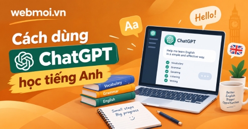 Cách dùng ChatGPT học tiếng Anh Cách dùng ChatGPT học tiếng Anh