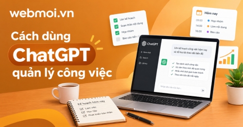 Cách dùng ChatGPT quản lý công việc Cách dùng ChatGPT quản lý công việc