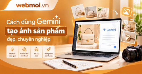 Cách dùng Gemini tạo ảnh sản phẩm Cách dùng Gemini tạo ảnh sản phẩm