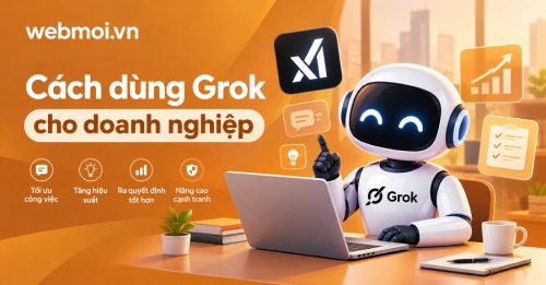 Cách dùng Grok cho doanh nghiệp Cách dùng Grok cho doanh nghiệp