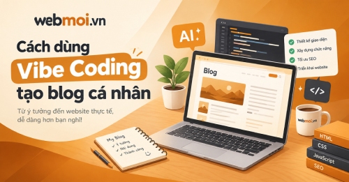 Cách dùng Vibe Coding tạo blog cá nhân Cách dùng Vibe Coding tạo blog cá nhân