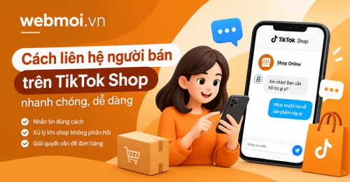 Cách liên hệ người bán trên TikTok Shop? Cách liên hệ người bán trên TikTok Shop?