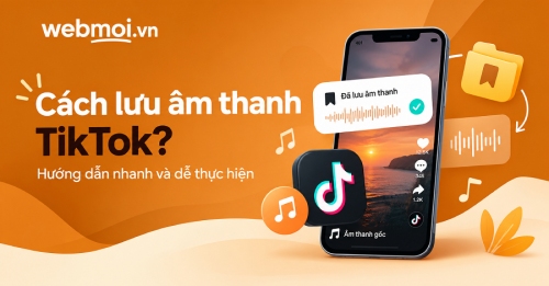 Cách lưu âm thanh TikTok? Cách lưu âm thanh TikTok?