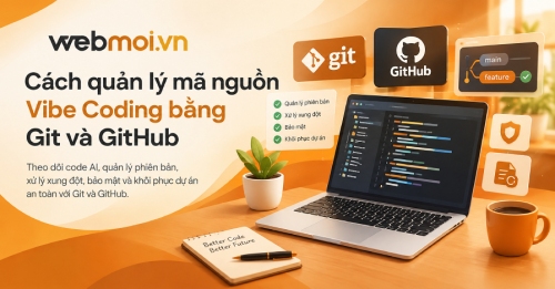 Cách quản lý mã nguồn Vibe Coding bằng Git và GitHub