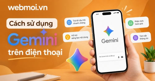 Cách sử dụng Gemini trên điện thoại Cách sử dụng Gemini trên điện thoại