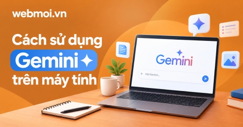 Cách sử dụng Gemini trên máy tính