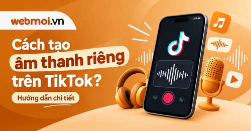 Cách tạo âm thanh riêng trên TikTok? Cách tạo âm thanh riêng trên TikTok?