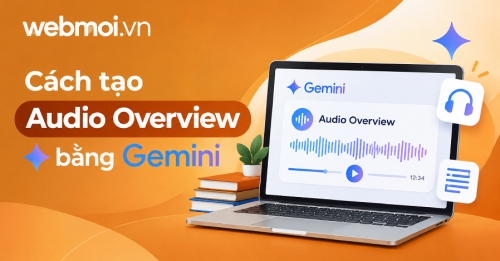 Cách tạo Audio Overview bằng Gemini Cách tạo Audio Overview bằng Gemini