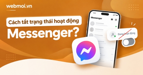 Cách tắt trạng thái hoạt động Messenger? Cách tắt trạng thái hoạt động Messenger?