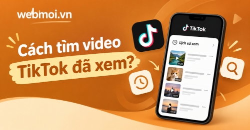 Cách tìm video TikTok đã xem? Cách tìm video TikTok đã xem?