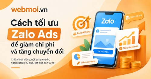 Cách tối ưu Zalo Ads để giảm chi phí và tăng chuyển đổi Cách tối ưu Zalo Ads để giảm chi phí và tăng chuyển đổi