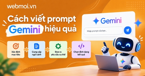 Cách viết prompt Gemini hiệu quả Cách viết prompt Gemini hiệu quả