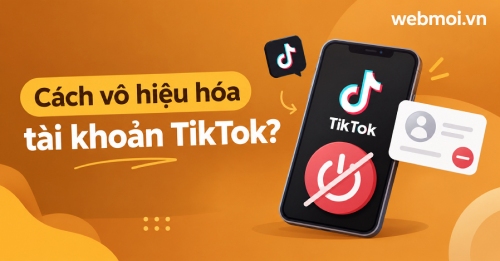 Cách vô hiệu hóa tài khoản TikTok? Cách vô hiệu hóa tài khoản TikTok?