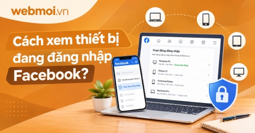 Cách xem thiết bị đang đăng nhập Facebook? Cách xem thiết bị đang đăng nhập Facebook?