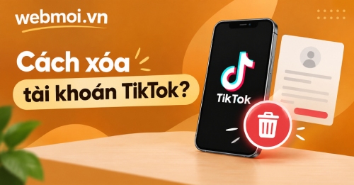 Cách xóa tài khoản TikTok? Cách xóa tài khoản TikTok?
