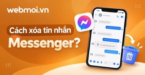 Cách xóa tin nhắn Messenger? Cách xóa tin nhắn Messenger?