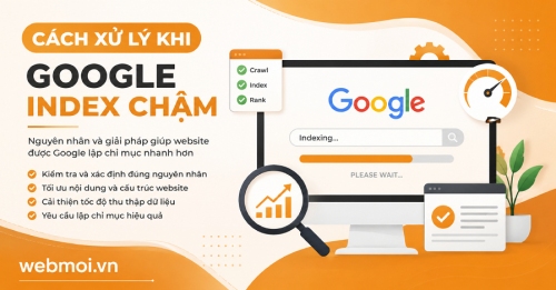 Cách Xử Lý Khi Google Index Chậm Cách Xử Lý Khi Google Index Chậm