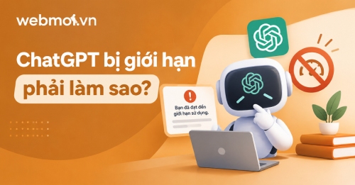 ChatGPT bị giới hạn phải làm sao?