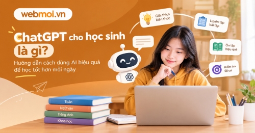 ChatGPT cho học sinh là gì? ChatGPT cho học sinh là gì?