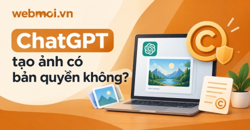 ChatGPT tạo ảnh có bản quyền không? ChatGPT tạo ảnh có bản quyền không?