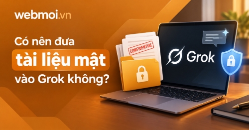 Có nên đưa tài liệu mật vào Grok không?