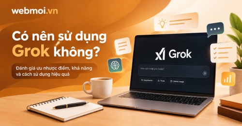 Có nên sử dụng Grok không?
