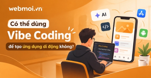Có thể dùng Vibe Coding để tạo ứng dụng di động không? Có thể dùng Vibe Coding để tạo ứng dụng di động không?