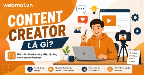 Content Creator là gì? Content Creator là gì?