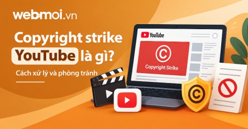Copyright strike YouTube là gì? Copyright strike YouTube là gì?