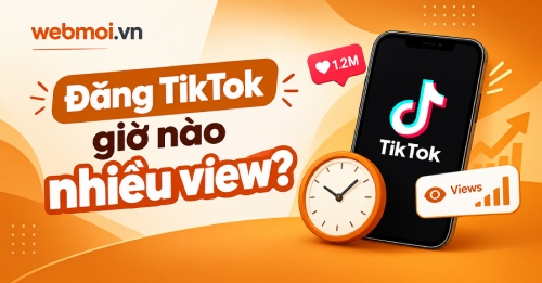 Đăng TikTok giờ nào nhiều view?