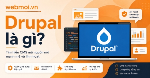 Drupal là gì? Drupal là gì?