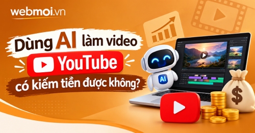 Dùng AI làm video YouTube có kiếm tiền được không?