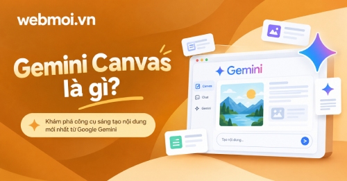 Gemini Canvas là gì? Gemini Canvas là gì?