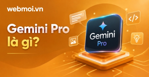 Gemini Pro là gì? Gemini Pro là gì?