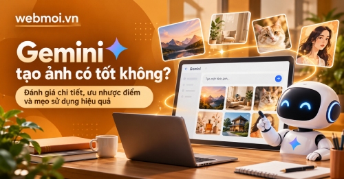 Gemini tạo ảnh có tốt không? Gemini tạo ảnh có tốt không?