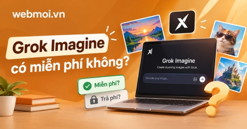 Grok Imagine có miễn phí không?
